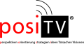 posiTV®: Perspektiven, Orientierung, Strategien, Ideen, Tatsachen & Visionen
